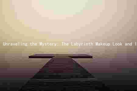 Unraveling the Mystery: The Labyrinth Makeup Look and Its Lasting Impact on Music, Art, and Fashion