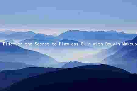 Discover the Secret to Flawless Skin with Douyin Makeup for Brown Skin: Benefits, Drawbacks, and Why It's the Best Choice