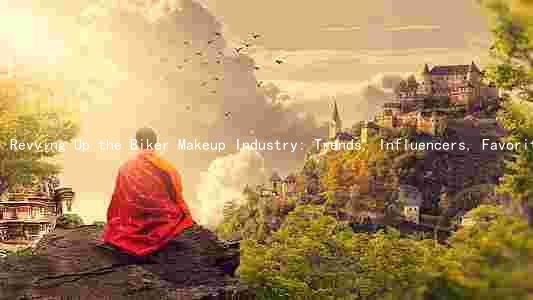 Revving Up the Biker Makeup Industry: Trends, Influencers, Favorites, Sustainability, and Opportunities