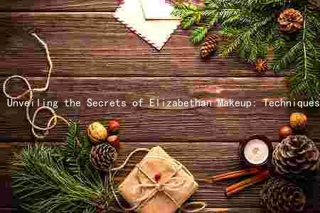 Unveiling the Secrets of Elizabethan Makeup: Techniques, Evolution, and Influences